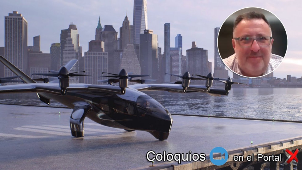 Urban Air Mobility el futuro que ya lleg&oacute;. Adelanto de la Charla Magistral del d&iacute;a 20