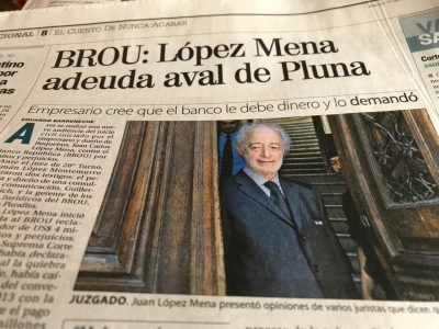 Aval de Pluna: &iquest;Por qu&eacute; El Pais informa mal sobre juicio de L&oacute;pez Mena al BROU para dejar de pagarlo?