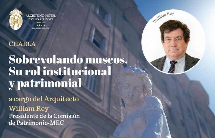 El Argentino Hotel de Piri&aacute;polis invita a la  Charla "Sobrevolando museos. Su rol institucional y patrimonial"