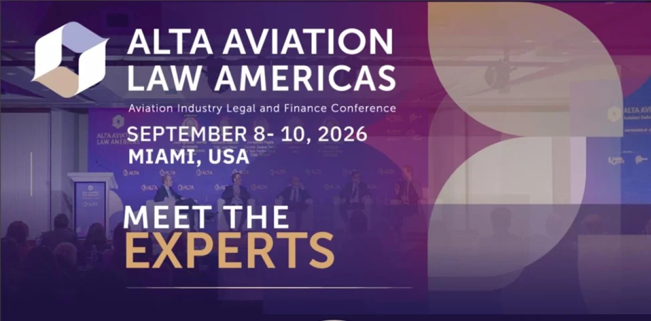 ALTA dio a conocer los oradores de Aviation Law Americas 2026
