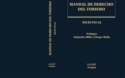 Fue publicado el "Manual de Derecho del Turismo", del Dr. Julio Facal