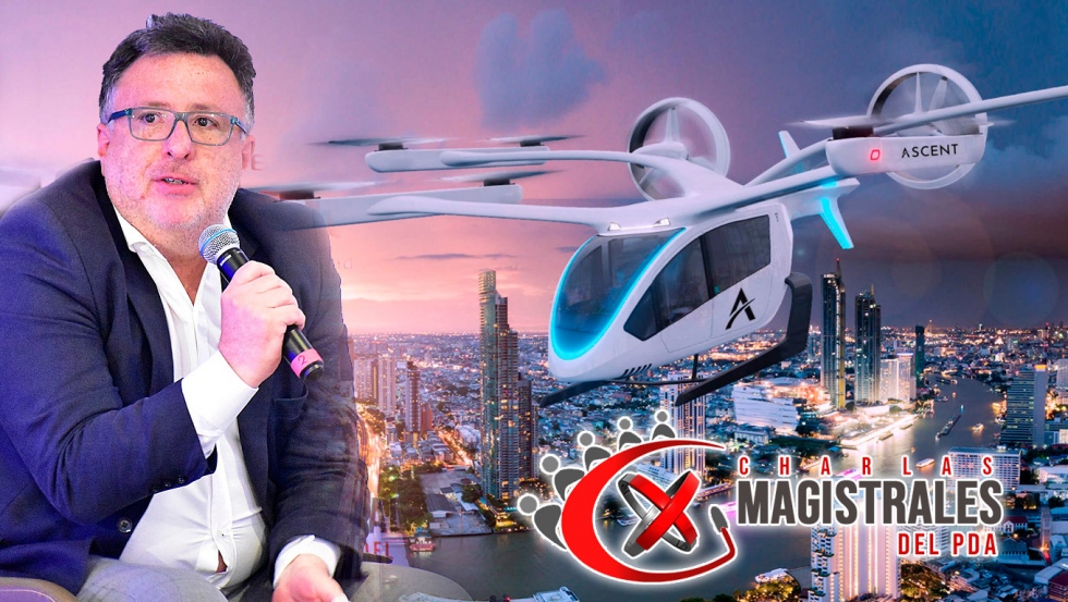 Sobre Urban Air Mobility &amp; Turismo ser&aacute; el 20 de abril, la primera Charla Magistral del PDA