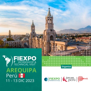 Arequipa, Per&uacute; ser&aacute; sede del pr&oacute;ximo FIEXPO Workshop &amp; Technical Visit
